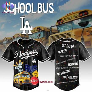 Los Angeles Dodgers x School Bus 2025 All About That Limited Edition Baseball Jersey