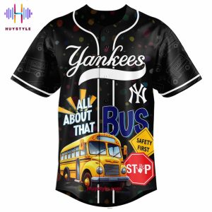New York Yankees x School Bus 2025 All About That Limited Edition Baseball Jersey