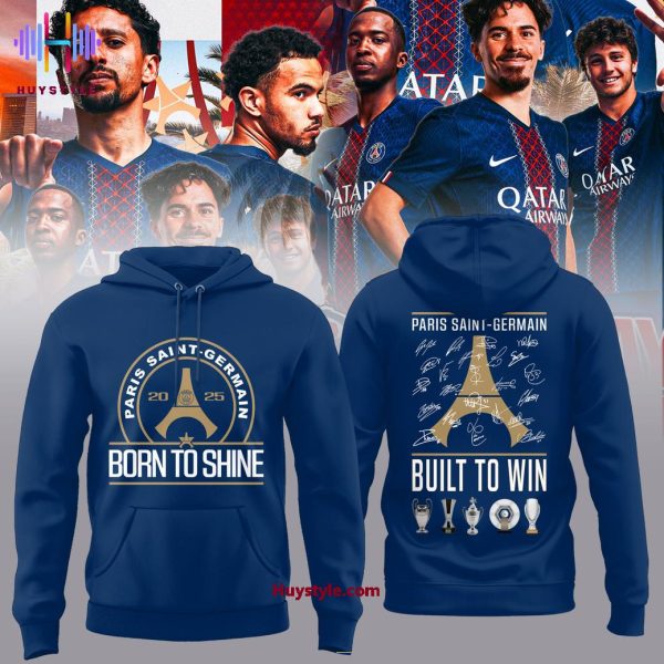 Born To Shine 2025 Paris Saint-Germain Built To Win 3D T-Shirt