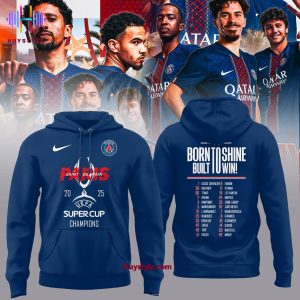 Paris Saint-Germain 2025 UEFA Super Cup Champions Born To Shine Built To Win 3D T-Shirt