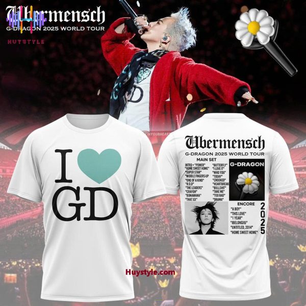 I Love G-Dragon 2025 World Tour Ubermensch 3D T-Shirt – White
